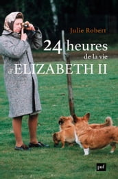 24 heures de la vie d Elizabeth II