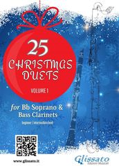 25 Christmas Duets for Soprano and Bass Clarinets - volume 1