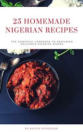 25 Homemade Nigerian recipes
