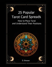 25 Popular Tarot Card Spreads