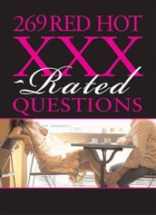 269 Red Hot XXX-Rated Questions