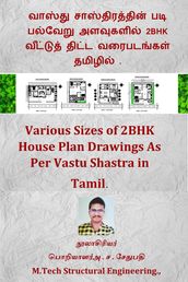 2BHK     . (Various Sizes of 2BHK House Plan Drawings As Per Vastu Shastra in Tamil.)