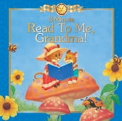 3 Minute Read to Me, Grandma!