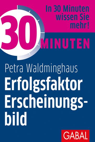 30 Minuten Erfolgsfaktor Erscheinungsbild - Petra Waldminghaus