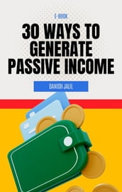 30 Ways to generate Passive Income