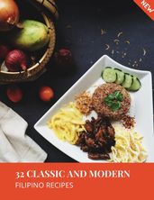 32 Classic and Modern Filipino Recipes