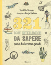 321 cose intelligenti da sapere prima di diventare grandi