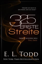 325 Erste Streite