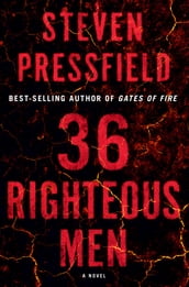 36 Righteous Men: A Novel