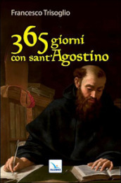 365 giorni con sant Agostino