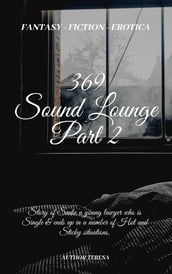 369 Sound Lounge Part 2 - Series