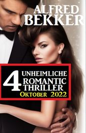 4 Unheimliche Romantic Thriller Oktober 2022