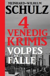 4 Venedig-Krimis: Volpes Fälle