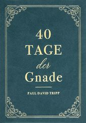 40 Tage der Gnade