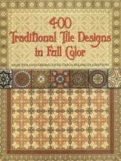 400 Traditional Tile Designs in Full Color