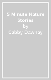 5 Minute Nature Stories