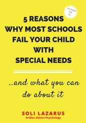 5 Reasons Why Most Schools Fail Your Child With Special Needs