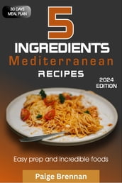 5 ingredients Mediterranean Recipes