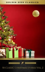 50 Classic Christmas Stories Vol. 2 (Golden Deer Classics)