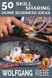 50 Skill Sharing Home Business Ideas