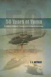 50 Years at Yuma