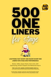500 One Liners For Stage