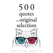 500 Quotes: an Original Selection