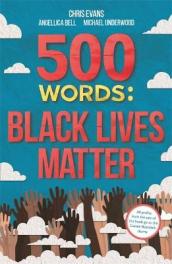 500 Words: Black Lives Matter