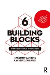 6 Building Blocks for Successful Innovation