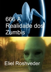 666 A Realidade dos Zumbis