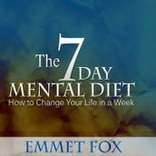 7 Day Mental Diet, The