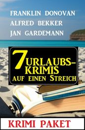 7 Urlaubskrimis auf einen Streich: Krimi Paket