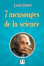 7 mensonges de la science