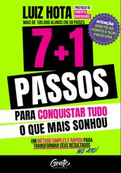 7+1 passos para conquistar o que mais sonhou