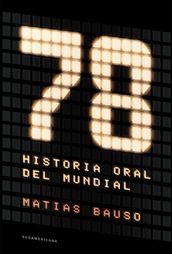 78. Historia oral del Mundial