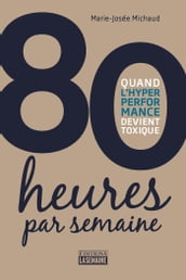 80 heures par semaine