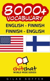8000+ English - Finnish Finnish - English Vocabulary