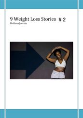 9 Weight Loss Stories #2