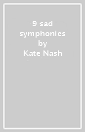 9 sad symphonies
