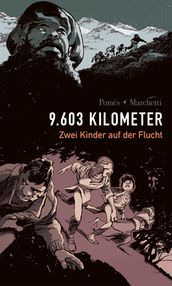 9603 Kilometer: Zwei Kinder auf der Flucht
