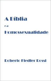 A Bíblia e a Homossexualidade