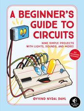 A Beginner s Guide to Circuits