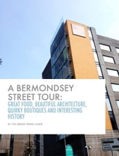 A Bermondsey Street Tour