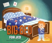 A Big Bed for Jed