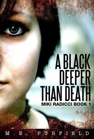 A Black Deeper Than Death - M.E. Purfield