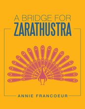 A Bridge for Zarathustra