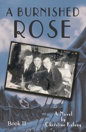 A Burnished Rose: Book II