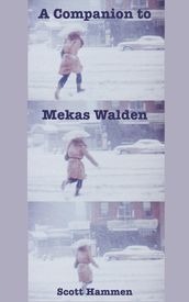 A COMPANION TO MEKAS WALDEN