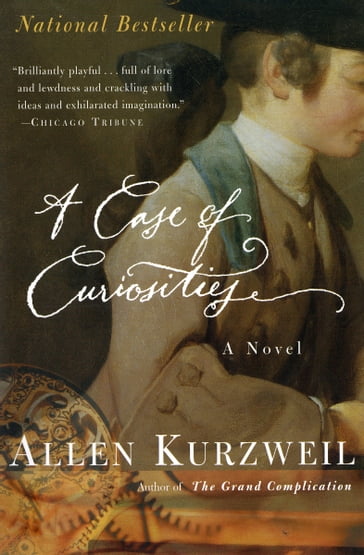 A Case of Curiosities - Allen Kurzweil