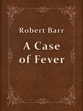 A Case of Fever